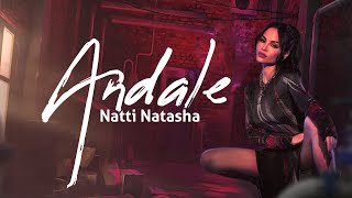 Andale - Natti Natasha [ Letra ] #NastySingles