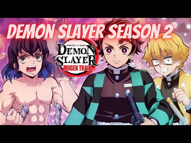 What You Need To Remember Before Watching Demon Slayer Season 2