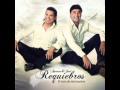 Requiebros - No me riñas (Con Los Chunguitos)