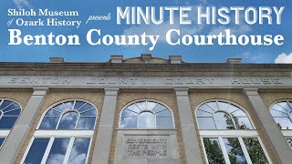 Minute History: Benton County Courthouse