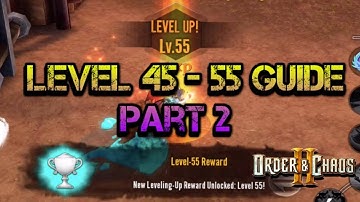Order and Chaos 2: Redemption - Level 45 - 55 Guide - Part 2