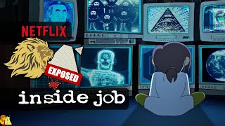 Inside Job Netflix Tv Show Illuminati Exposed