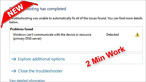 Windows Can't Communicate With The Device Or Resource - Primary DNS Server - 2022 - Fix