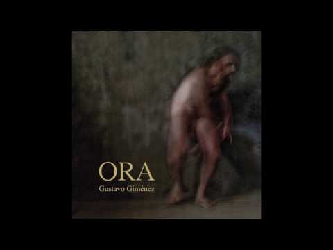 Gustavo Giménez - ORA (Full Album)