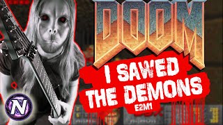 DOOM - I Sawed the Demons (E2M1) [METAL COVER]