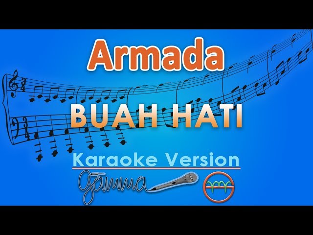Armada - Buah Hati (Karaoke) | GMusic class=
