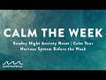 Sunday Night Anxiety Reset | Calm Your Nervous System Before the Week
