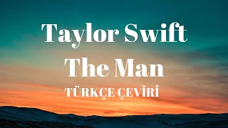 (Türkçe Çeviri) Taylor Swift - The Man