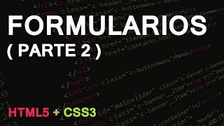 HTML5 - Formularios ( Parte 2 )