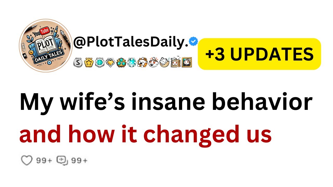 my-wife-s-insane-behavior-and-how-it-changed-us-reddit-story-youtube