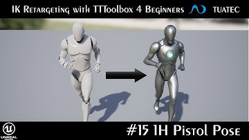 #15 1H Pistol Pose - IK Retargeting with TTToolbox 4 Beginners | Unreal Engine 5.1 Manny ALS