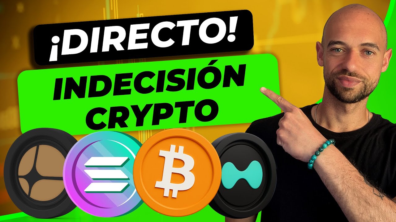 🟢 ¡EN DIRECTO! ¡SIGUE la INDECISIÓN y DUDAS en las CRIPTOMONEDAS!  Analizando ALTCOINS con Vosotros