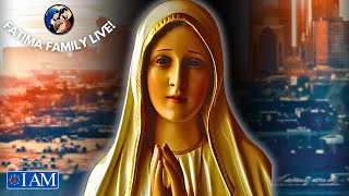 The World-Shaking Message of Fatima! - Fatima Family Live 4