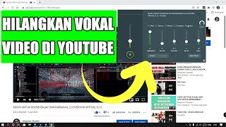 CARA MENGHILANGKAN SUARA VOKAL LAGU DI YOUTUBE