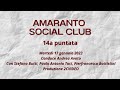 Amaranto social club  puntata 14