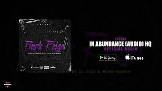 Future - In Abundance (Purple Reign) HQ