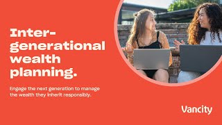 Webinar: Inter-generational wealth planning. Wednesday, Oct 16, 2024.