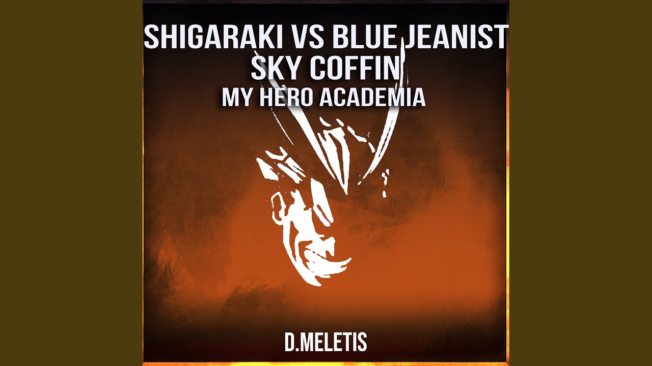 Shigaraki VS Blue Jeanist Sky Coffin (From 'My Hero Academia')