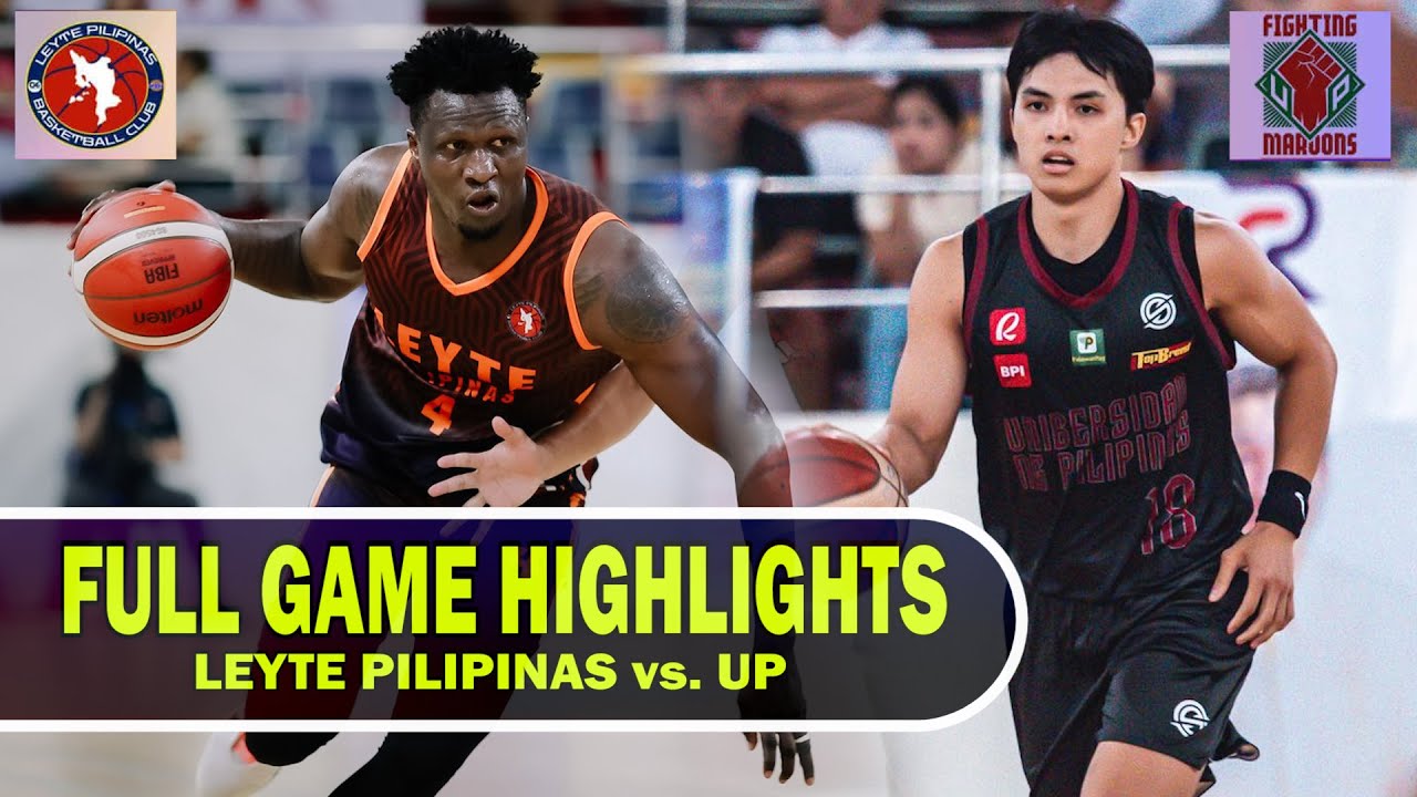 UP FIGHTING MAROONS VS LEYTE PILIPINAS | FULL GAME HIGHLIGHTS | MARTY CUP '25 Battle of Champions
