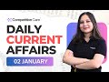 Daily Current Affairs: 2 January 2025 | Competition Care - Best UPSC/APSC Coaching in Assam