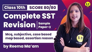 Class 10th SST Marathon Complete Revision with Sample Paper 3 All Important Topics With Reema Maam