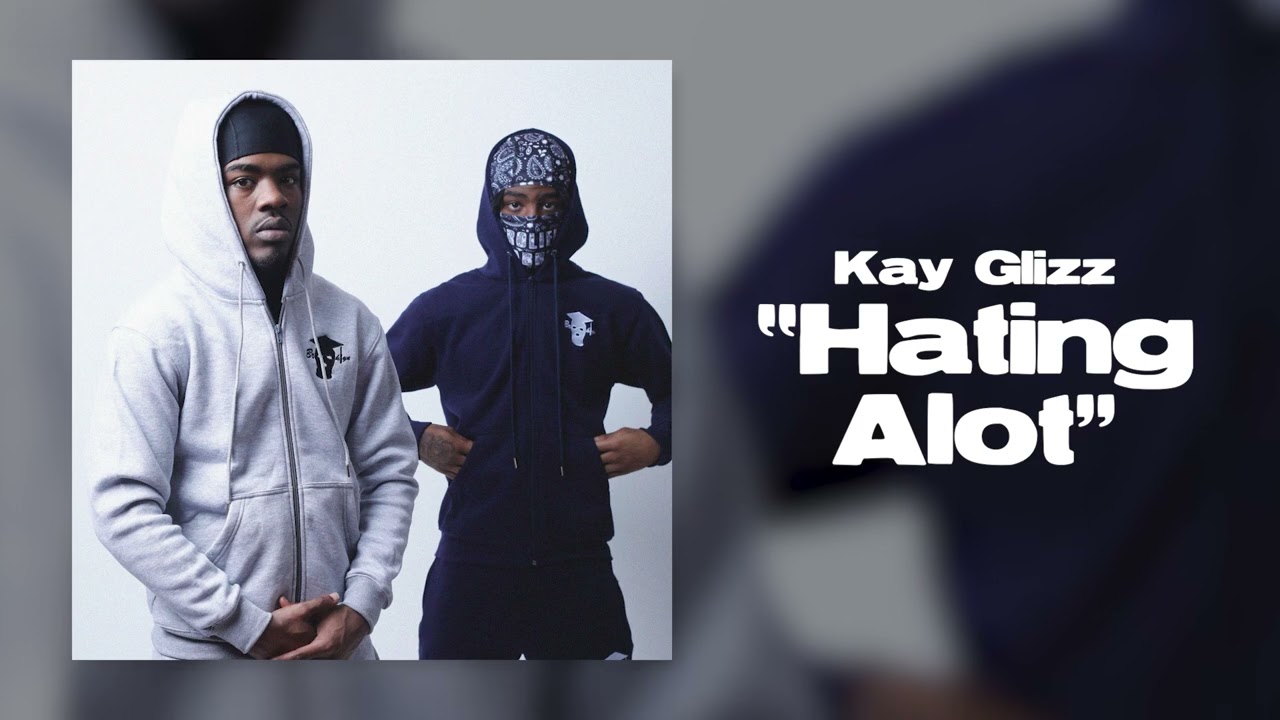 Смотреть «Kay Glizz - Hating Alot (OFFICIAL AUDIO)» на YouTube Смотреть «Kay Glizz - Hating Alot (OFFICIAL AUDIO)» на YouTube