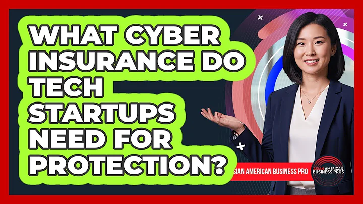 What Cyber Insurance Do Tech Startups Need For Protection? - Asian American Business Pros