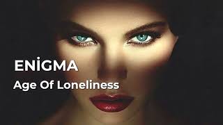 ➤ Enigma   - Age Of Loneliness -