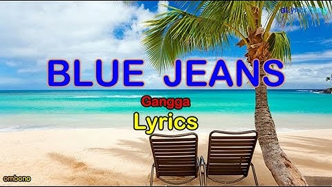 Thumbnail of BLUE JEANS  -  Gangga  ( Lirik + Terjemahan Indonesia )