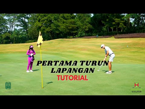 PERTAMA TURUN LAPANGAN GOLF - Daddies Tutorial