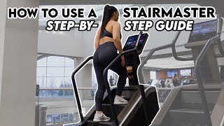 HOW TO USE A STAIRMASTER | Beginner's Guide