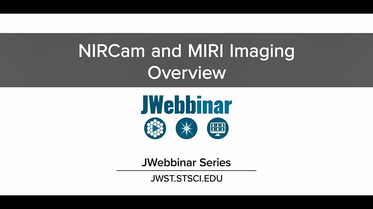 Overview of Imaging with NIRCam and MIRI from JWebbinar 6