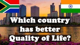 Life in India vs South Africa Comparison (2018)