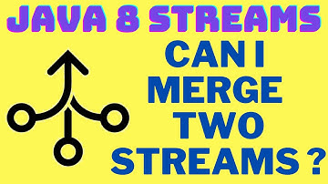 JAVA 8 CAN I MERGE TWO DIFFERENT STREAMS EXAMPLE JAVA CODE | JAVA INTERVIEW QUESTION | InterviewDOT
