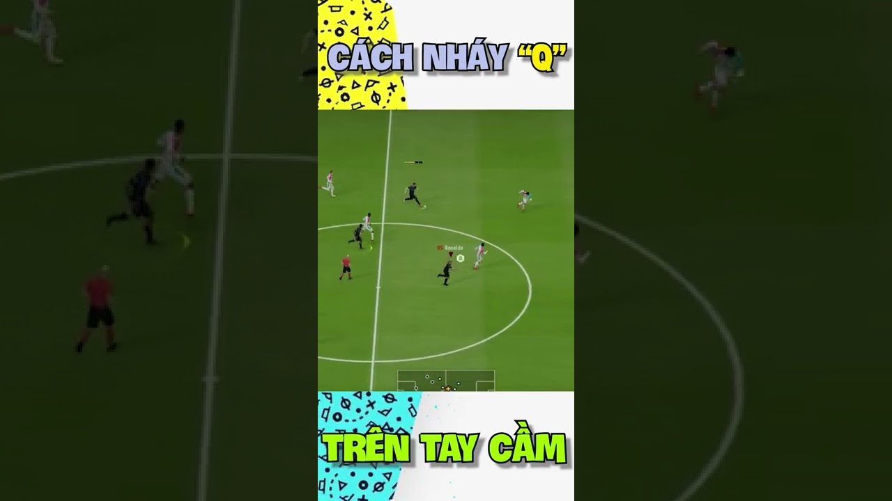 CÁCH NHÁY "Q" TRÊN TAY CẦM TRONG FIFA ONLINE 4