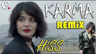 Hiss - Karma Remix (Dj Omar Qurbanov) Resimi