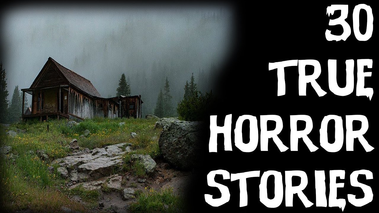 30 True Scary Horror Stories From Reddit Ultimate Compilation Youtube 