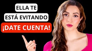 10 Señales de que ELLA te está EVITANDO... NO LE INTERESAS!