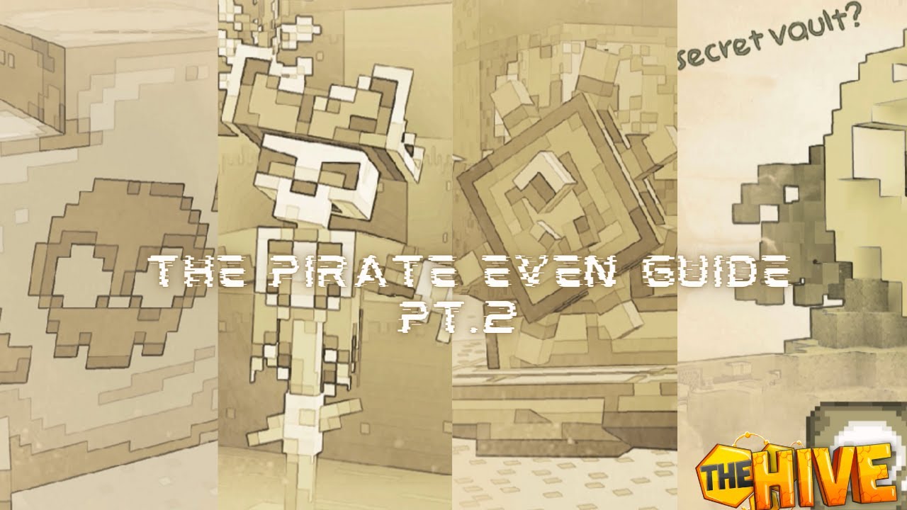 The hive pirate event guide pt.2