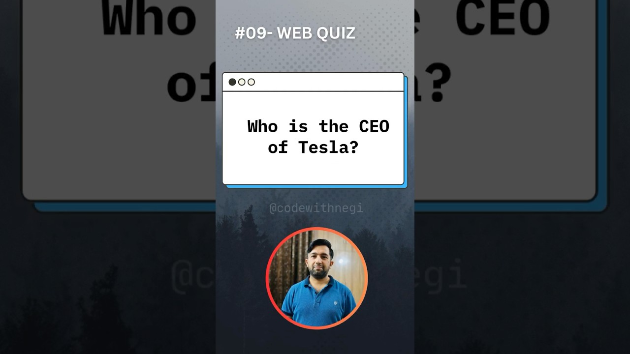 Who is the CEO of Tesla | Web Development Quiz #09 ​⁠ 