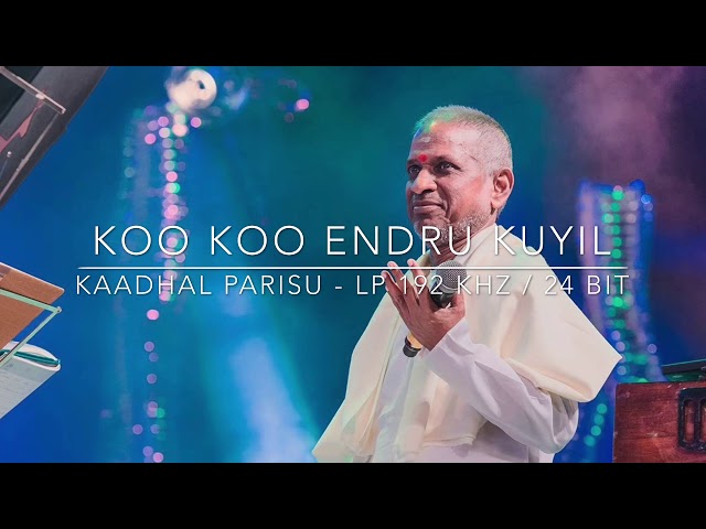 Koo Koo Endru Kuyil  - Kaadhal Parisu LP - 192Khz / 24 Bit class=