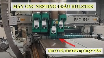 Máy cnc gắp ván tự động, có rulo tỳ không bị chạy phôi | Nesting 4 đầu Router cắt khoan ván PRO-R4F