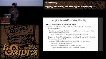BSidesSF 2018 - Logging, Monitoring, and Alerting in AWS (The TL;DR) (Jonathon Poling)