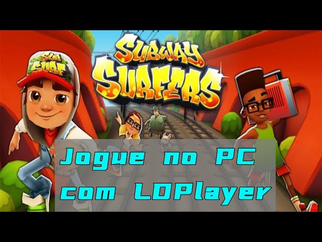 Baixe e jogue Subway Surfers no pc usando LDPlayer 