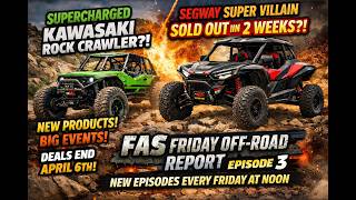 Kawasaki H2 Rock Crawler Segway SOLD OUT in 2 Weeks - FAS Friday Off-road Report Episode 03