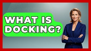 What Is Docking? - Chasing Big Fish