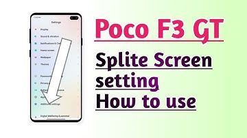 Poco F3 GT Splite Screen setting How to use