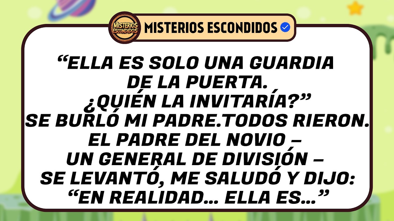 En Mi Boda, Mi Padre Se Burló De Mí, Pero El Padre Del Novio, Un General De División, Me Honró