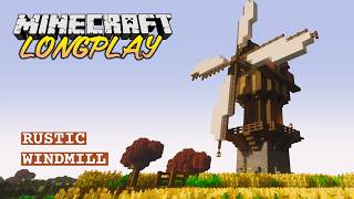 Building a rustic windmill! - Minecraft Relaxing Longplay