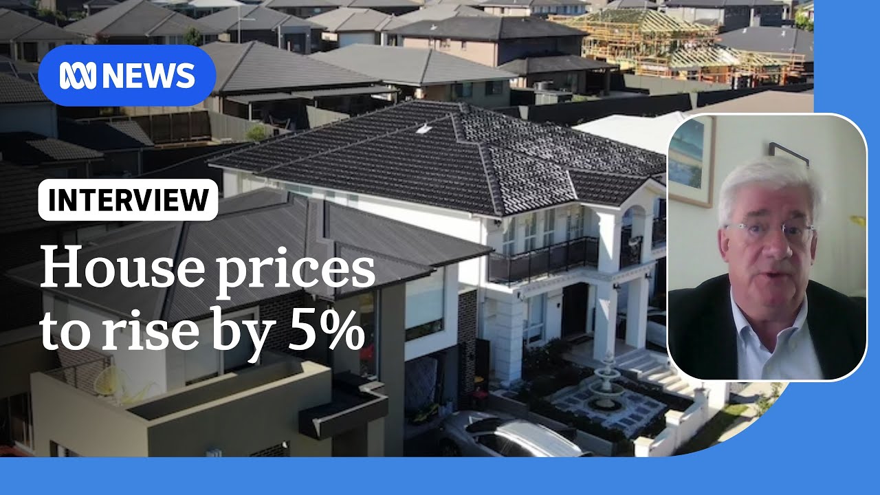 Property prices expected to rise by at least 5% in 2026 | ABC NEWS